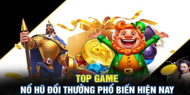 Các loại slot game quay hũ thưởng phổ biến