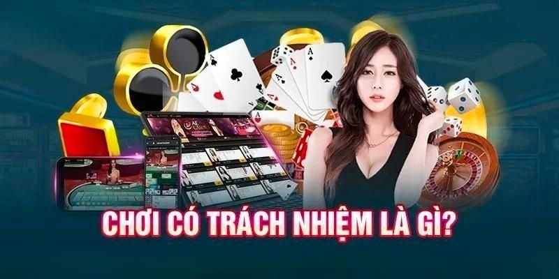 Chơi có trách nhiệm là gì