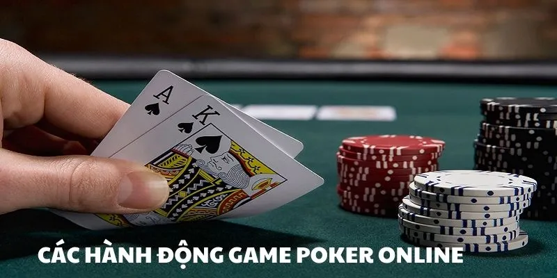 Hành động cược game Poker