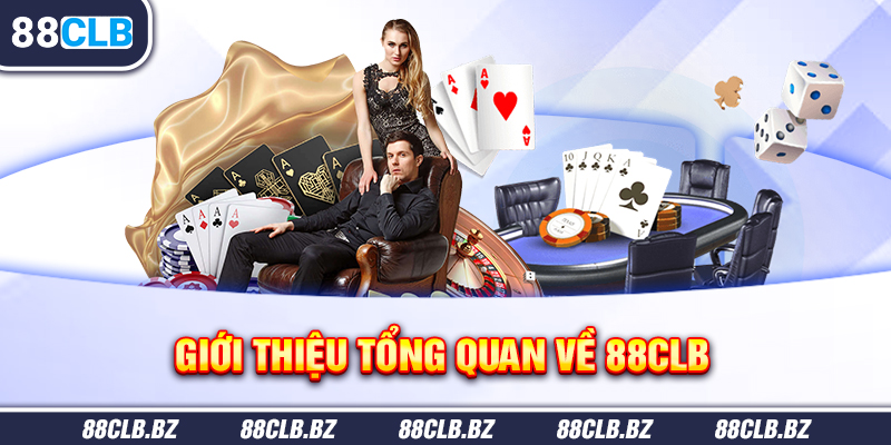 Giới thiệu tổng quan về 88CLB