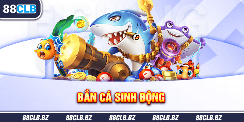 Bắn cá sinh động